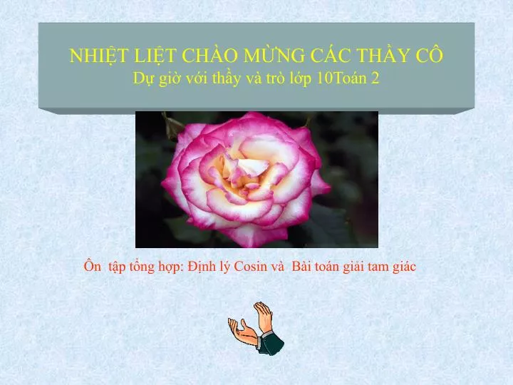 nhi t li t ch o m ng c c th y c d gi v i th y v tr l p 10to n 2