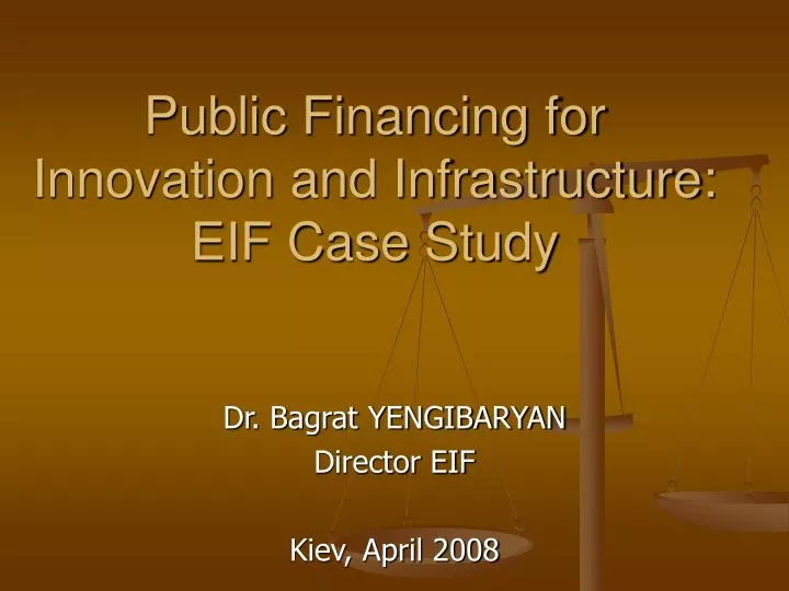public financing for innovation and infrastructure eif case study