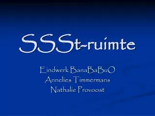 ssst ruimte
