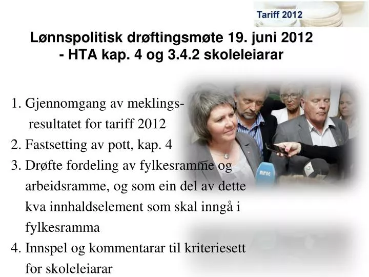 l nnspolitisk dr ftingsm te 19 juni 2012 hta kap 4 og 3 4 2 skoleleiarar