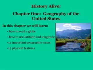 History Alive! Chapter One: Geography of the United States