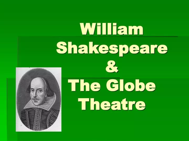 william shakespeare the globe theatre