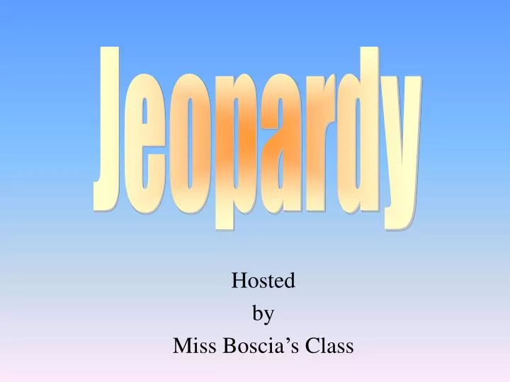 hosted by miss boscia s class