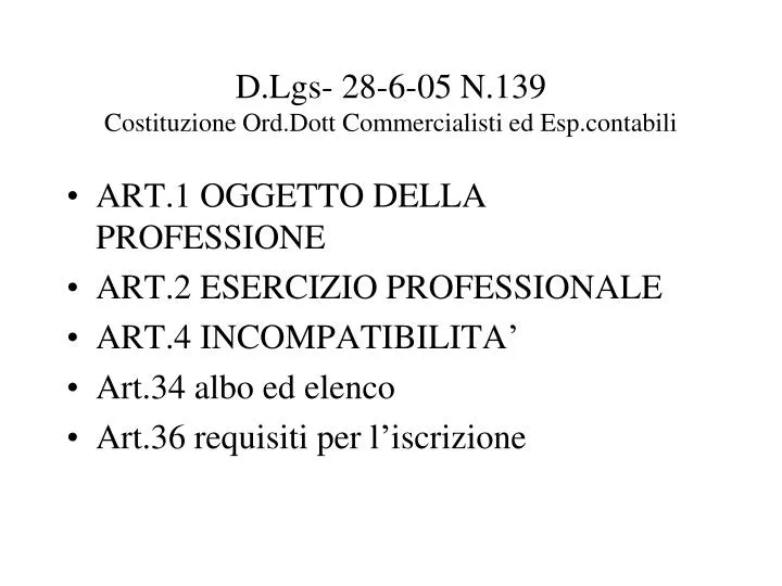 d lgs 28 6 05 n 139 costituzione ord dott commercialisti ed esp contabili