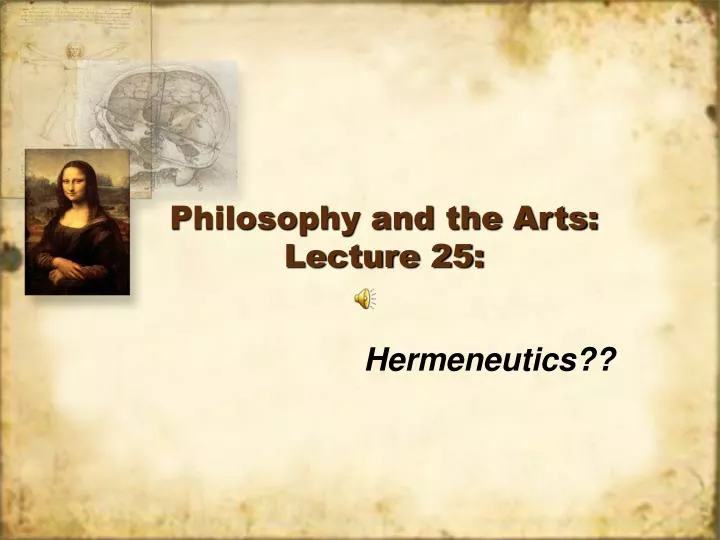 philosophy and the arts lecture 25