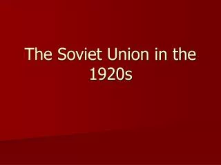 The Soviet Union in the 1920s