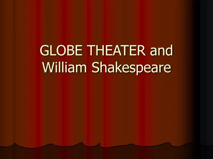 globe theater and william shakespeare