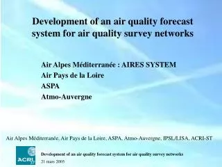 Development of an air quality forecast system for air quality survey networks