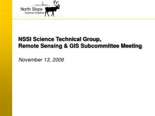 NSSI Science Technical Group, Remote Sensing &amp; GIS Subcommittee Meeting