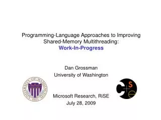Programming-Language Approaches to Improving Shared-Memory Multithreading: Work-In-Progress