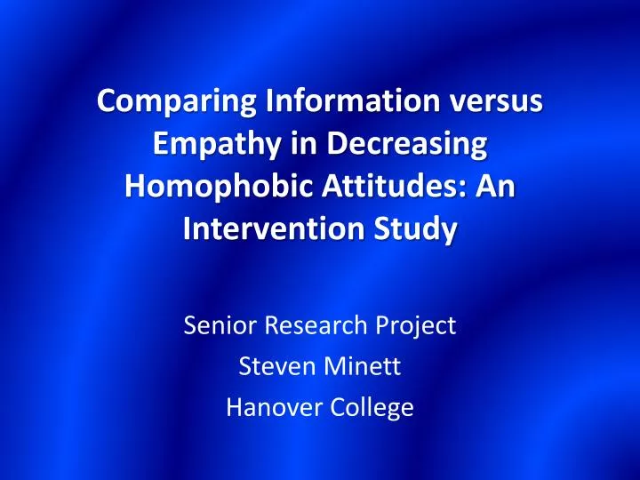 comparing information versus empathy in decreasing homophobic attitudes an intervention study