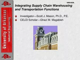 Integrating Supply Chain Warehousing and Transportation Functions