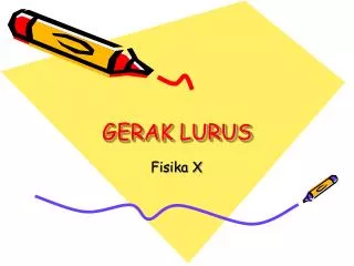 gerak lurus