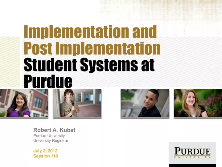 implementation and post implementation student systems at purdue
