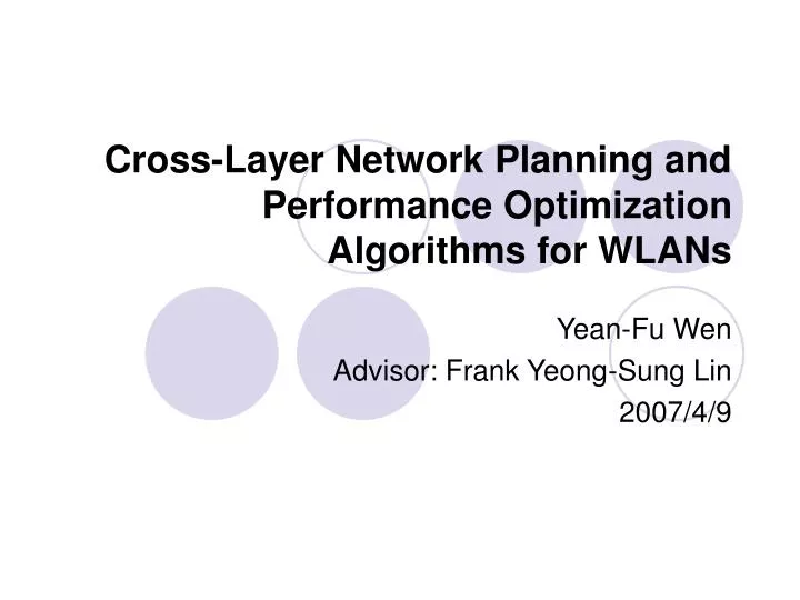 cross layer network planning and performance optimization algorithms for wlans