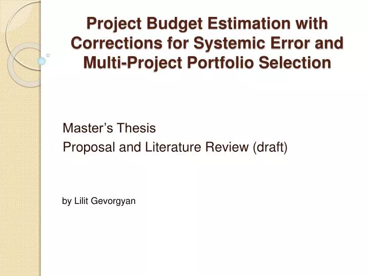 project budget estimation with corrections for systemic error and multi project portfolio selection