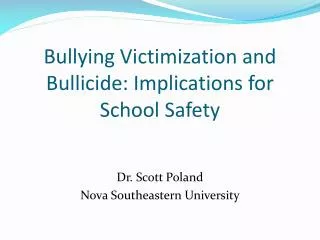 Bullying Victimization and Bullicide: Implications for School Safety