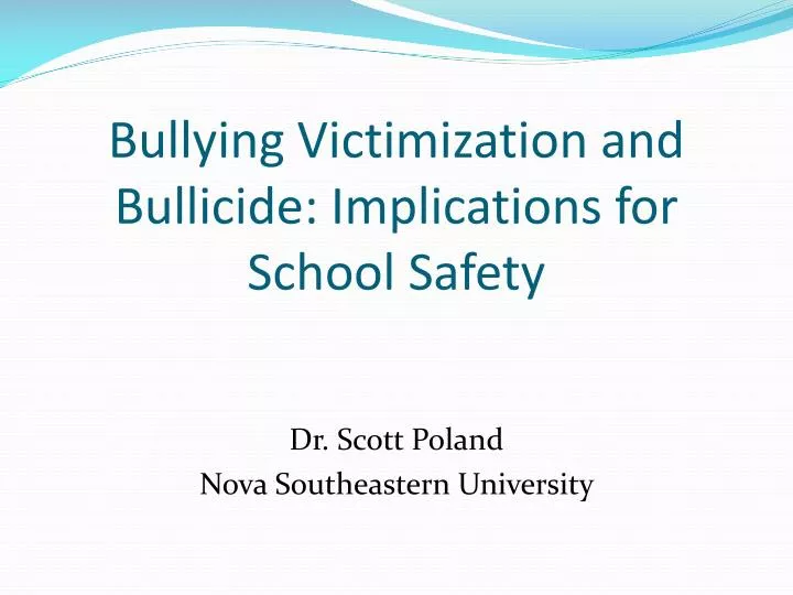 bullying victimization and bullicide implications for school safety
