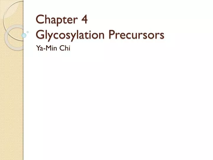 chapter 4 glycosylation precursors