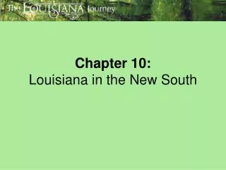 Chapter 10: Louisiana in the New South