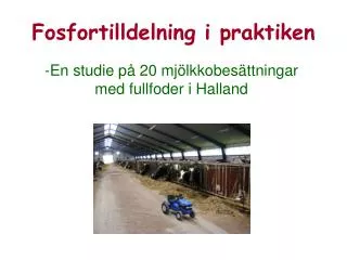 en studie p 20 mj lkkobes ttningar med fullfoder i halland