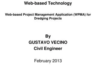 Web-based Technology Web-based Project Management Application (WPMA) for Dredging Projects By