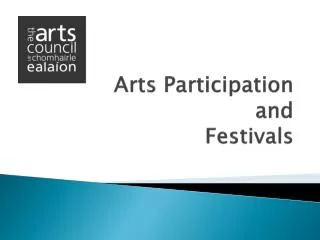 Arts Participation and Festivals