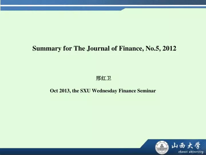 summary for the journal of finance no 5 2012 oct 2013 the sxu wednesday finance seminar