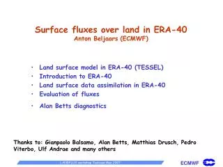 Surface fluxes over land in ERA-40 Anton Beljaars (ECMWF)
