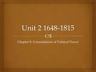 Unit 2 1648-1815