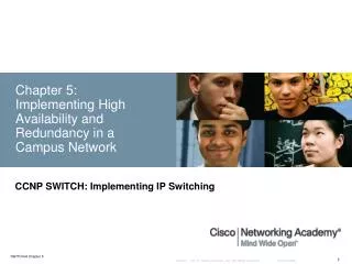Chapter 5: Implementing High Availability and Redundancy in a Campus Network