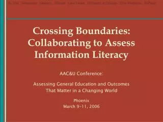 Crossing Boundaries: Collaborating to Assess Information Literacy
