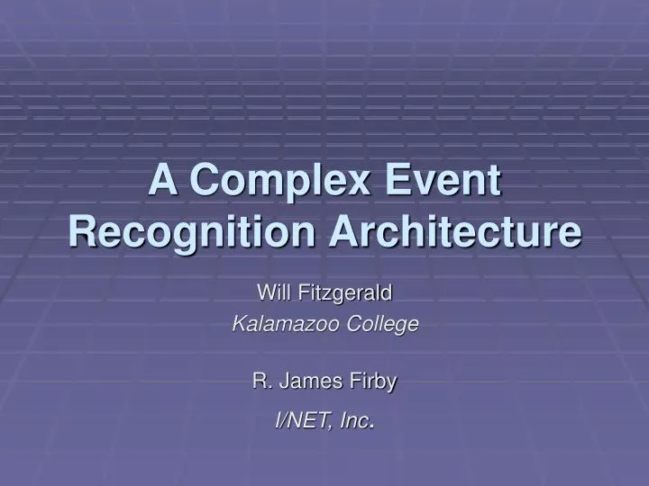 a complex event recognition architecture