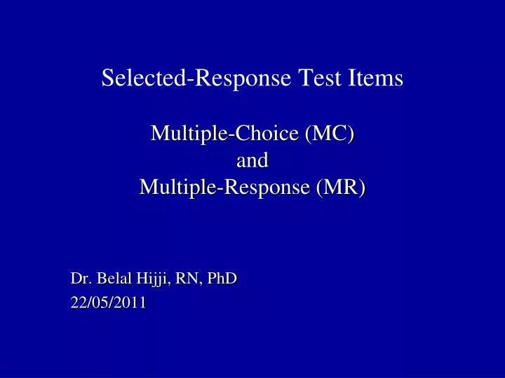 selected response test items multiple choice mc and multiple response mr