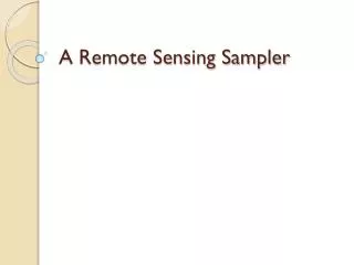 A Remote Sensing Sampler