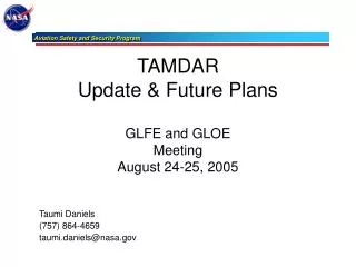 TAMDAR Update &amp; Future Plans GLFE and GLOE Meeting August 24-25, 2005