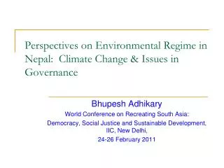Perspectives on Environmental Regime in Nepal: Climate Change &amp; Issues in Governance