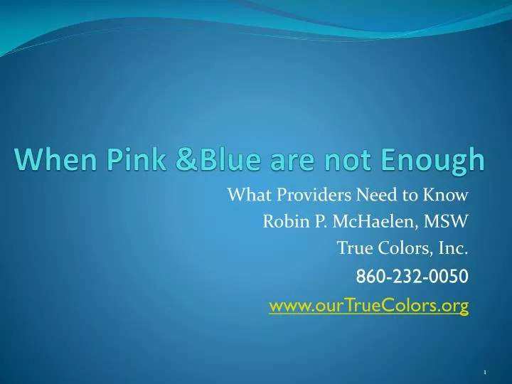 when pink blue are not enough
