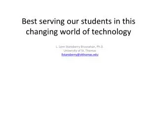 Best serving our students in this changing world of technology