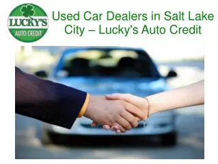 Used Car Dealers in Salt Lake City - Lucky's Auto Credit