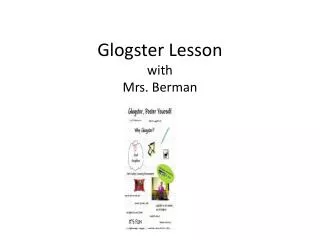 Glogster Lesson with Mrs. Berman