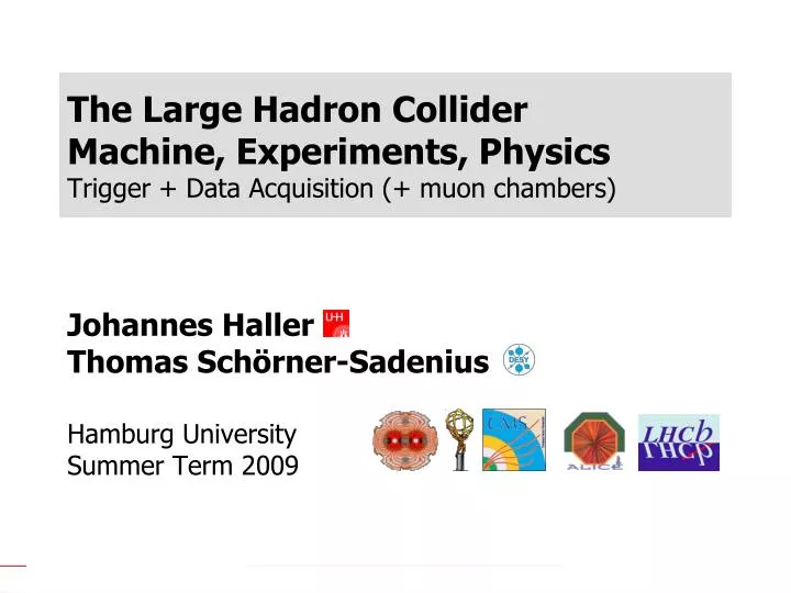 the large hadron collider machine experiments physics trigger data acquisition muon chambers