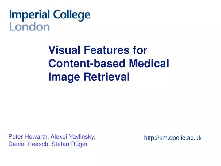 visual features for content based medical image retrieval