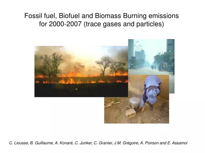fossil fuel biofuel and biomass burning emissions for 2000 2007 trace gases and particles