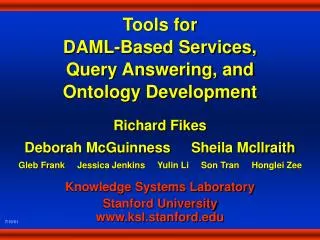 Tools for DAML-Based Services, Query Answering, and Ontology Development