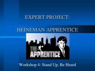 EXPERT PROJECT: HEINEMAN APPRENTICE
