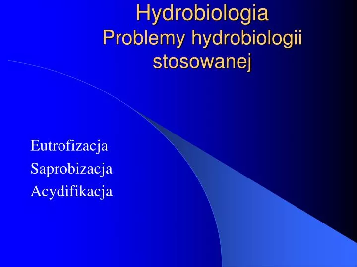 hydrobiologia problemy hydrobiologii stosowanej