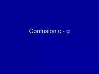 Confusion c - g