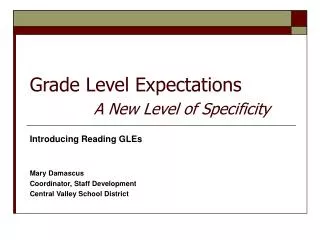 Grade Level Expectations A New Level of Specificity