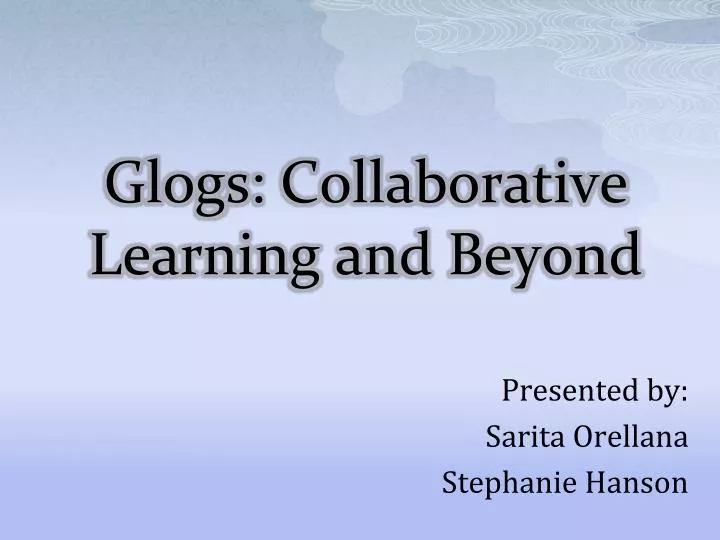 glogs collaborative learning and beyond